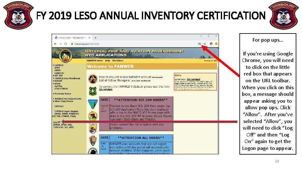 FY 2019 LESO ANNUAL INVENTORY CERTIFICATION For pop ups… If you’re using Google Chrome,