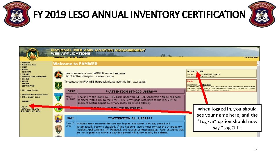FY 2019 LESO ANNUAL INVENTORY CERTIFICATION When logged in, you should see your name