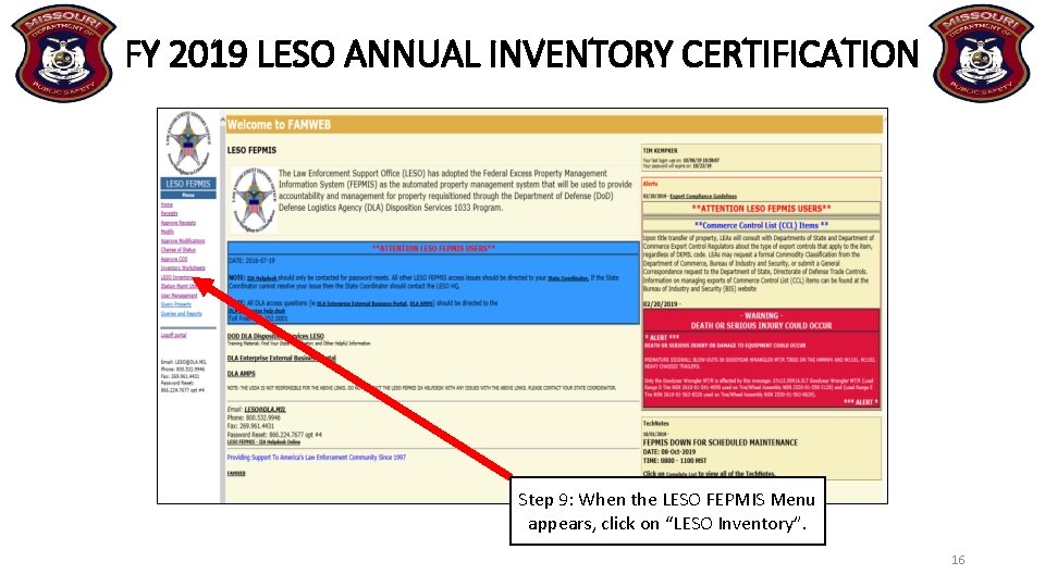 FY 2019 LESO ANNUAL INVENTORY CERTIFICATION Step 9: When the LESO FEPMIS Menu appears,