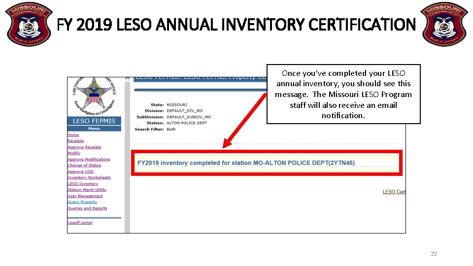 FY 2019 LESO ANNUAL INVENTORY CERTIFICATION Once you’ve completed your LESO annual inventory, you