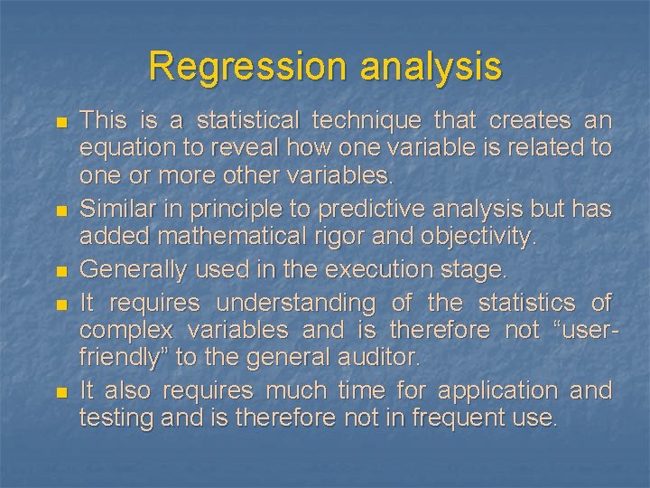 Regression analysis n n n This is a statistical technique that creates an equation