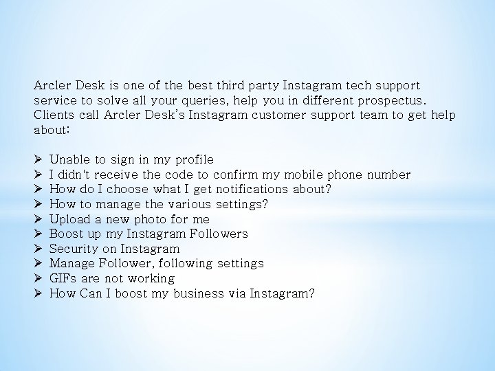 Arcler Desk is one of the best third party Instagram tech support service to