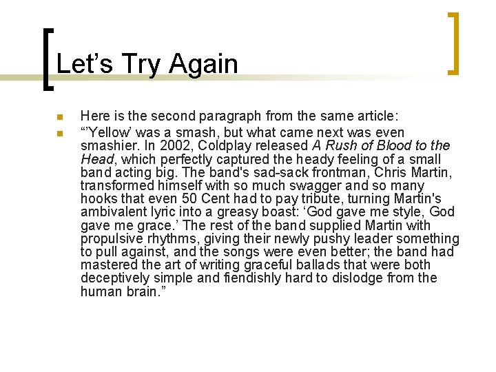 Let’s Try Again n n Here is the second paragraph from the same article: