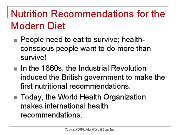 Nutrition Recommendations for the Modern Diet n n n People need to eat to