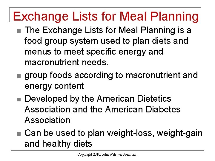 Exchange Lists for Meal Planning n n The Exchange Lists for Meal Planning is