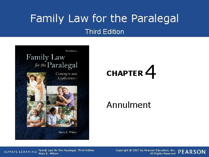 Family Law for the Paralegal Third Edition CHAPTER 4 Annulment Family Law for the