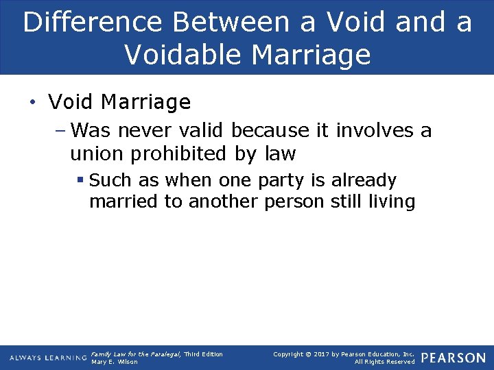 Difference Between a Void and a Voidable Marriage • Void Marriage – Was never