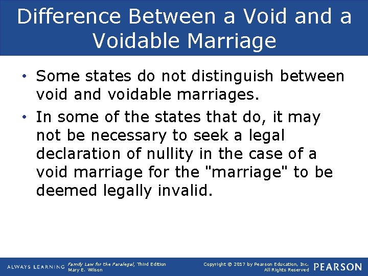 Difference Between a Void and a Voidable Marriage • Some states do not distinguish