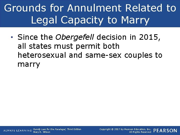 Grounds for Annulment Related to Legal Capacity to Marry • Since the Obergefell decision