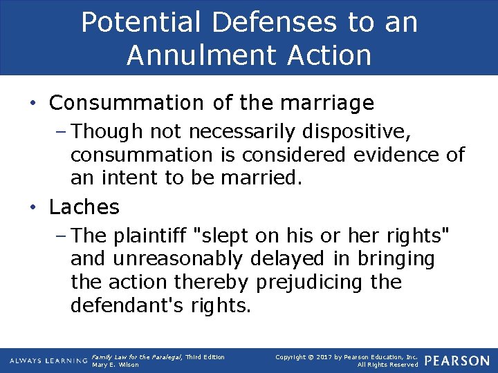 Potential Defenses to an Annulment Action • Consummation of the marriage – Though not