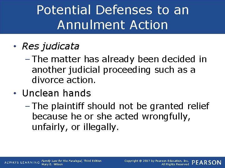 Potential Defenses to an Annulment Action • Res judicata – The matter has already