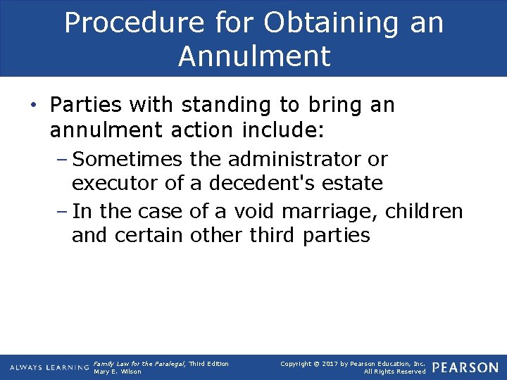 Procedure for Obtaining an Annulment • Parties with standing to bring an annulment action
