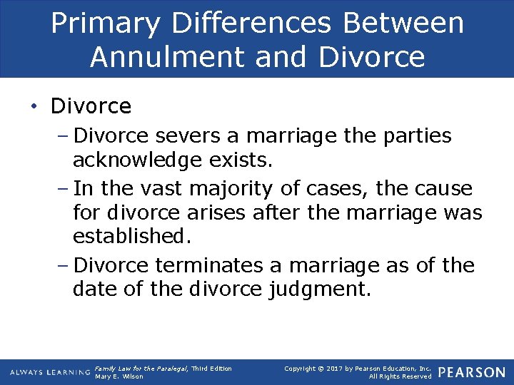 Primary Differences Between Annulment and Divorce • Divorce – Divorce severs a marriage the