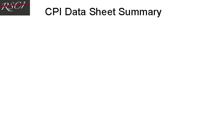 CPI Data Sheet Summary CPI Data Sheet Summary