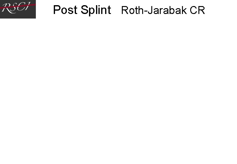 Post Splint Roth-Jarabak CR Post Splint Roth-Jarabak CR