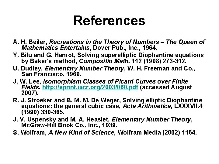 References A. H. Beiler, Recreations in the Theory of Numbers – The Queen of