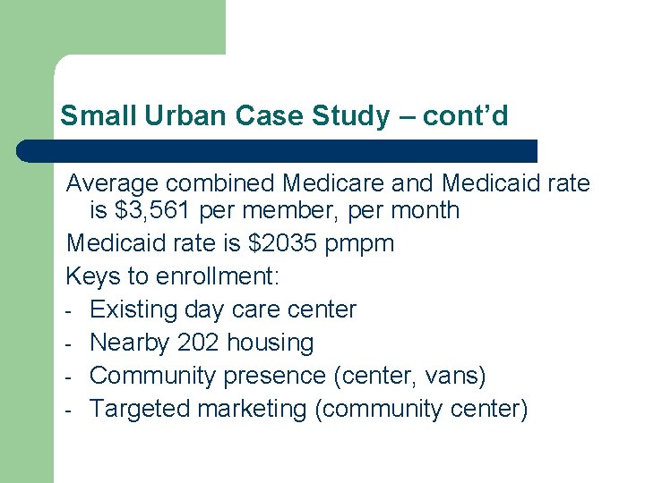 Small Urban Case Study – cont’d Average combined Medicare and Medicaid rate is $3, Small Urban Case Study – cont’d Average combined Medicare and Medicaid rate is $3,