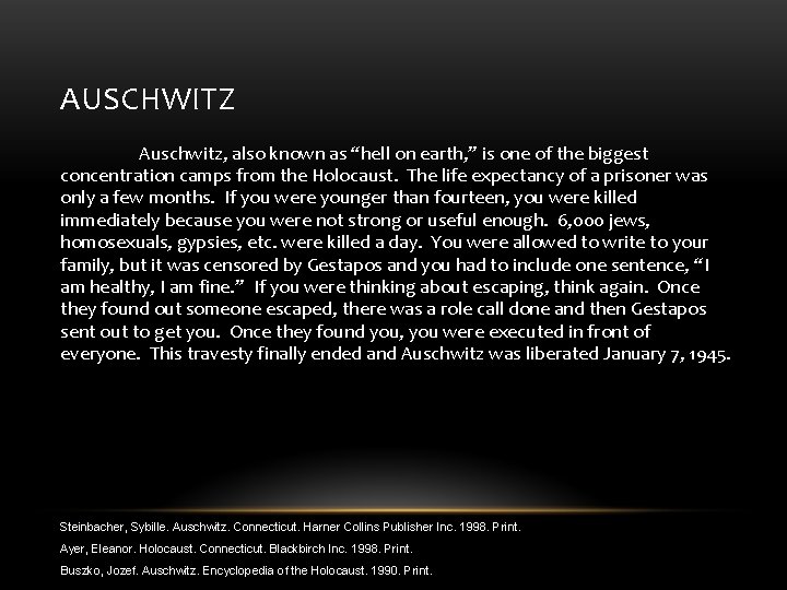 AUSCHWITZ Auschwitz, also known as “hell on earth, ” is one of the biggest AUSCHWITZ Auschwitz, also known as “hell on earth, ” is one of the biggest