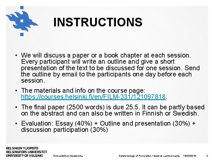 INSTRUCTIONS • We will discuss a paper or a book chapter at each session.