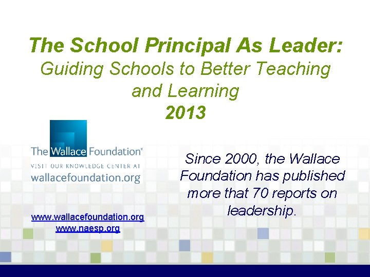 The School Principal As Leader: Guiding Schools to Better Teaching and Learning 2013 www.