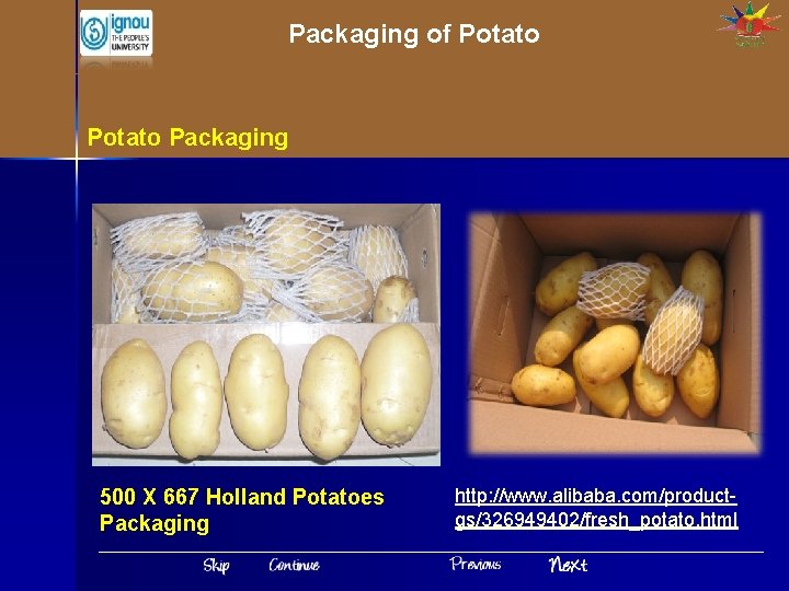 Packaging of Potato Packaging 500 X 667 Holland Potatoes Packaging http: //www. alibaba. com/productgs/326949402/fresh_potato.
