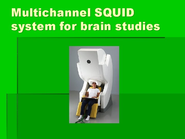 Multichannel SQUID system for brain studies 