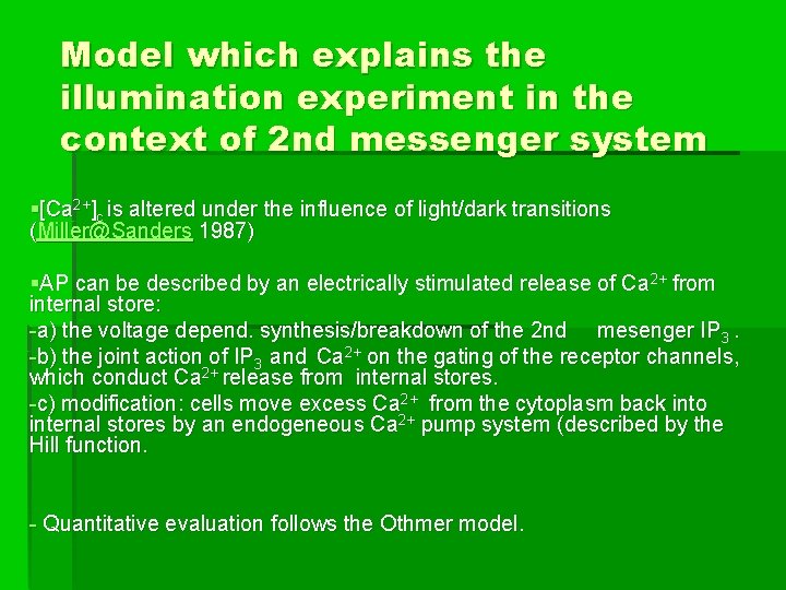 Model which explains the illumination experiment in the context of 2 nd messenger system