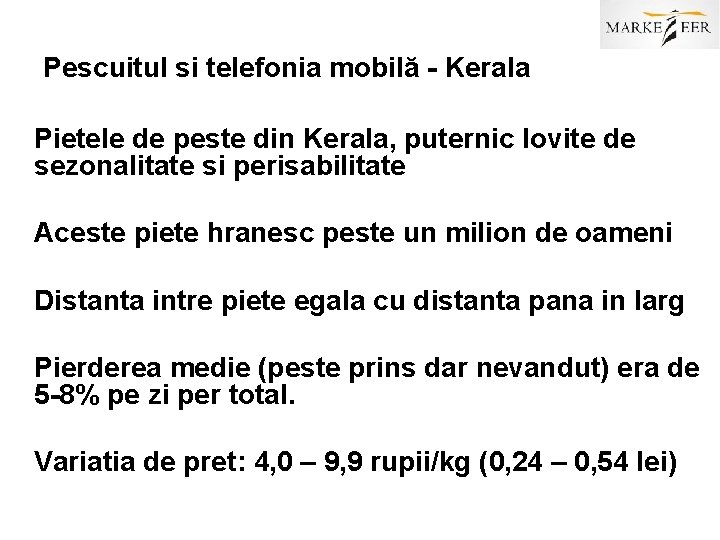 Pescuitul si telefonia mobilă - Kerala Pietele de peste din Kerala, puternic lovite de