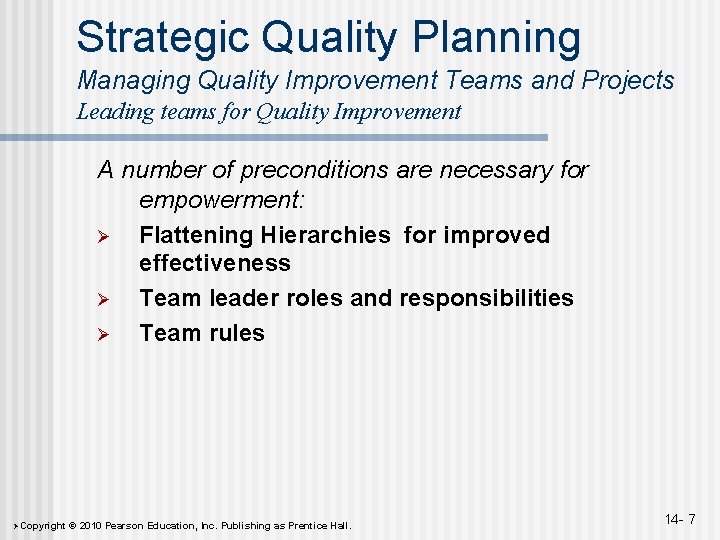 Strategic Quality Planning Managing Quality Improvement Teams and Projects Leading teams for Quality Improvement Strategic Quality Planning Managing Quality Improvement Teams and Projects Leading teams for Quality Improvement