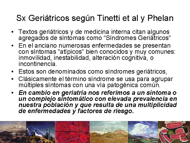 Sx Geriátricos según Tinetti et al y Phelan • Textos geriátricos y de medicina