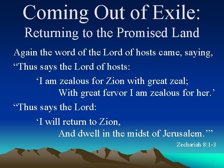 Coming Out of Exile: Returning to the Promised Land Again the word of the