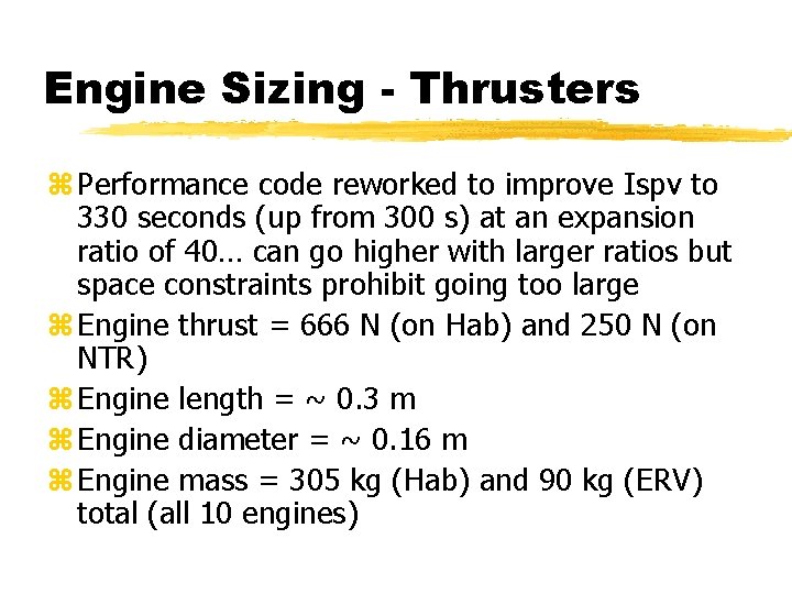 Engine Sizing - Thrusters z Performance code reworked to improve Ispv to 330 seconds