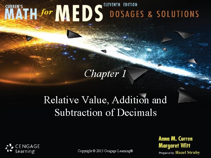 Chapter 1 Relative Value, Addition and Subtraction of Decimals Copyright © 2015 Cengage Learning®