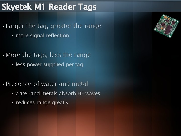 Skyetek M 1 Reader Tags • Larger the tag, greater the range • more Skyetek M 1 Reader Tags • Larger the tag, greater the range • more