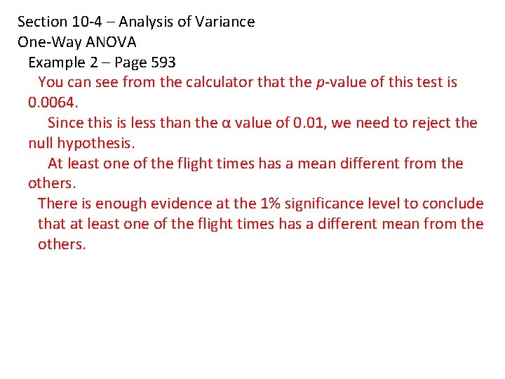 Section 10 -4 – Analysis of Variance One-Way ANOVA Example 2 – Page 593