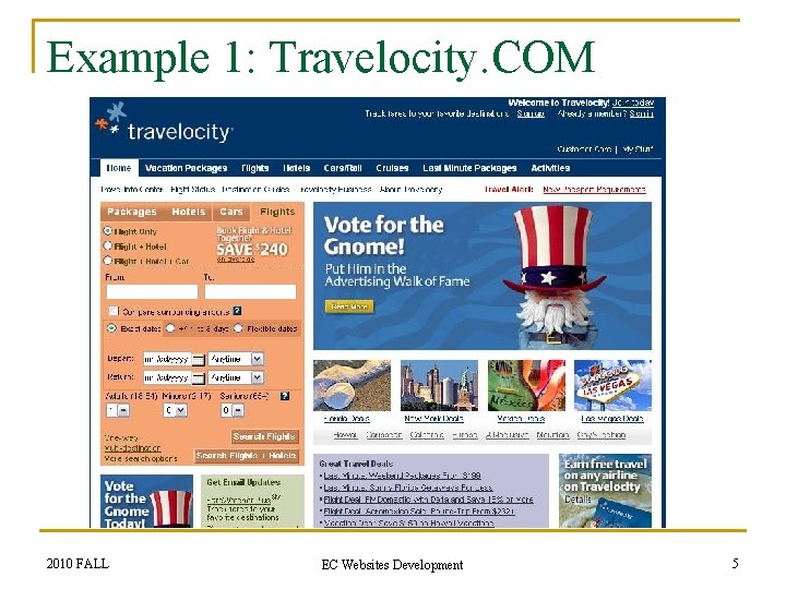 Example 1: Travelocity. COM 2010 FALL EC Websites Development 5 