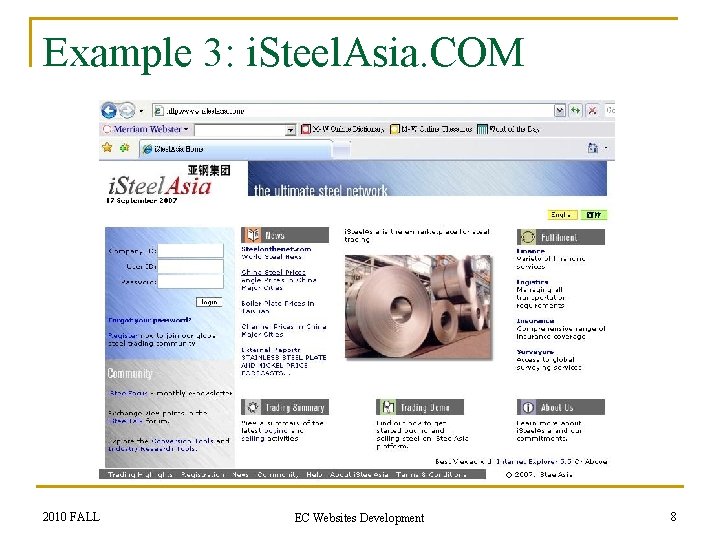 Example 3: i. Steel. Asia. COM 2010 FALL EC Websites Development 8 