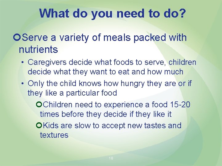 What do you need to do? Serve a variety of meals packed with nutrients