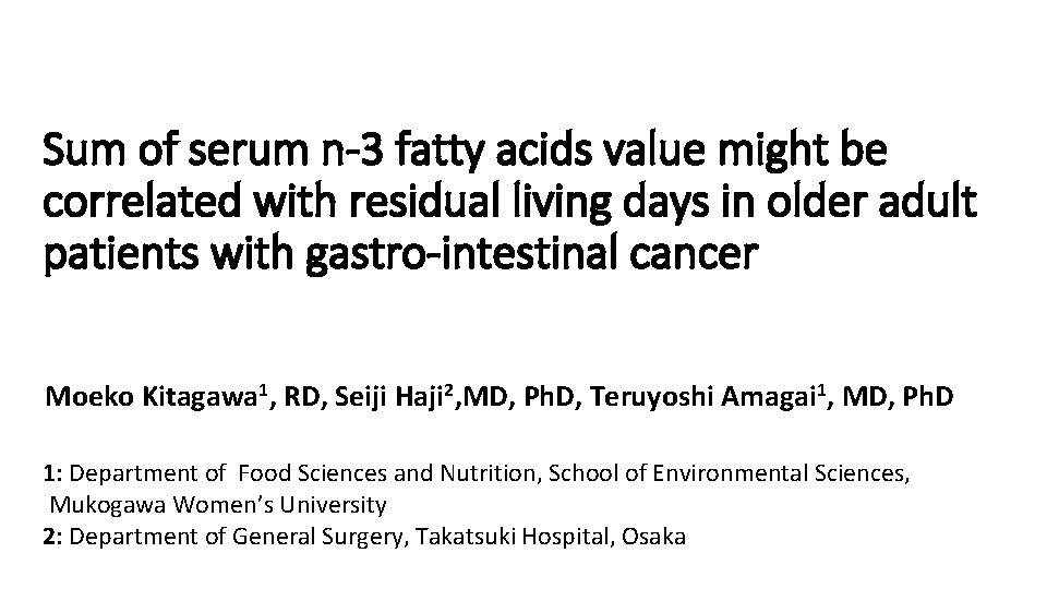 Sum of serum n-3 fatty acids value might be correlated with residual living days