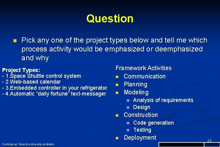 Question n Pick any one of the project types below and tell me which