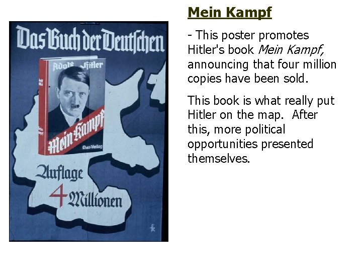 Mein Kampf - This poster promotes Hitler's book Mein Kampf, announcing that four million