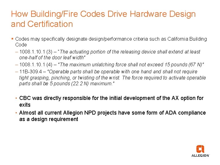 How Building/Fire Codes Drive Hardware Design and Certification § Codes may specifically designate design/performance