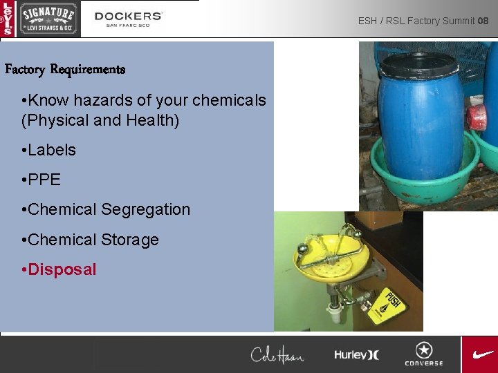 ESH / RSL Factory Summit 08 Factory Requirements • Know hazards of your chemicals