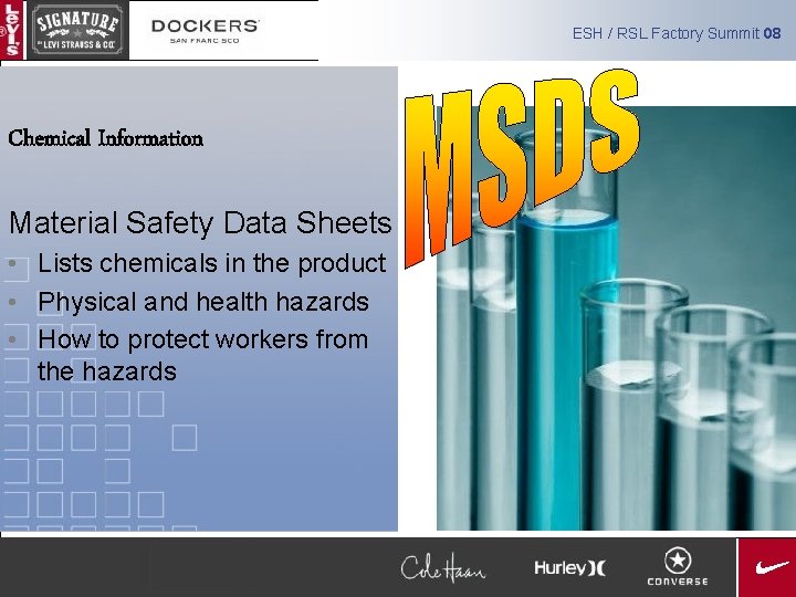 ESH / RSL Factory Summit 08 Chemical Information Material Safety Data Sheets • Lists