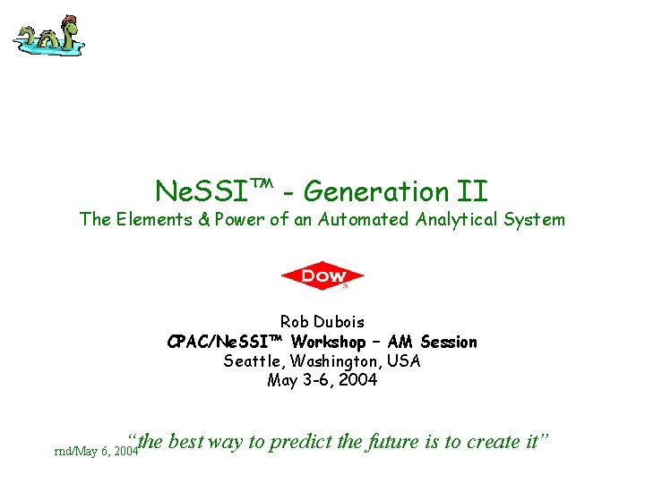 Ne. SSI™ - Generation II The Elements & Power of an Automated Analytical System