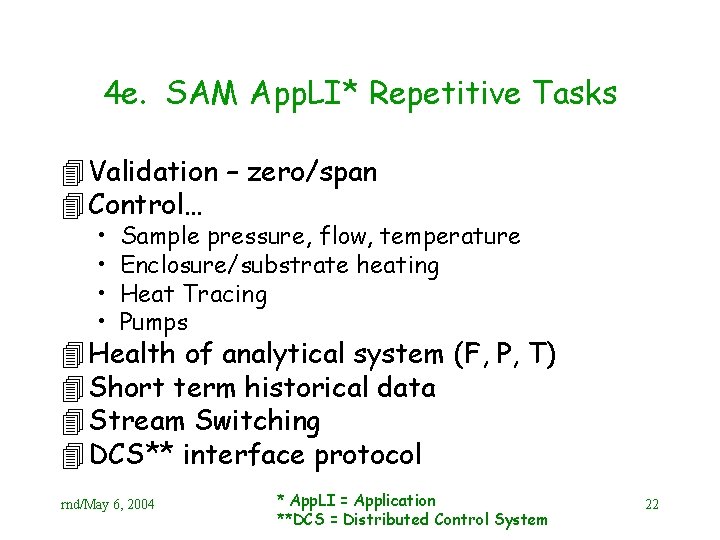 4 e. SAM App. LI* Repetitive Tasks 4 Validation – zero/span 4 Control… •