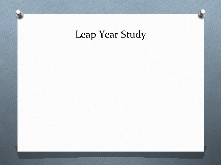 Leap Year Study 