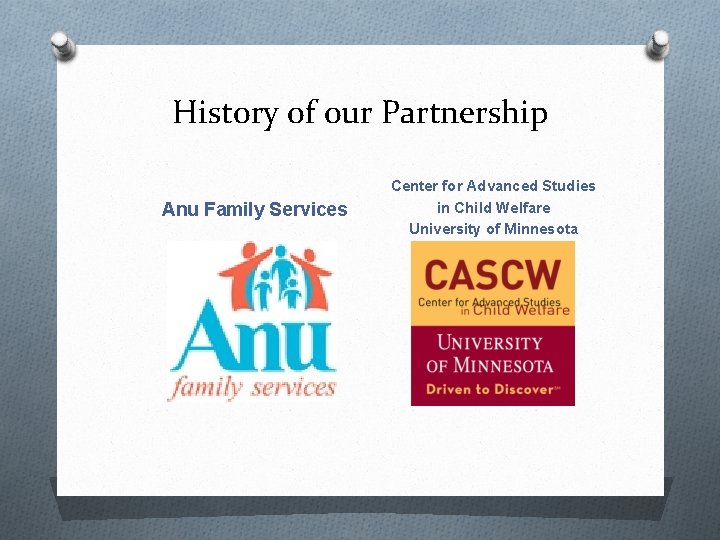 History of our Partnership Anu Family Services Center for Advanced Studies in Child Welfare