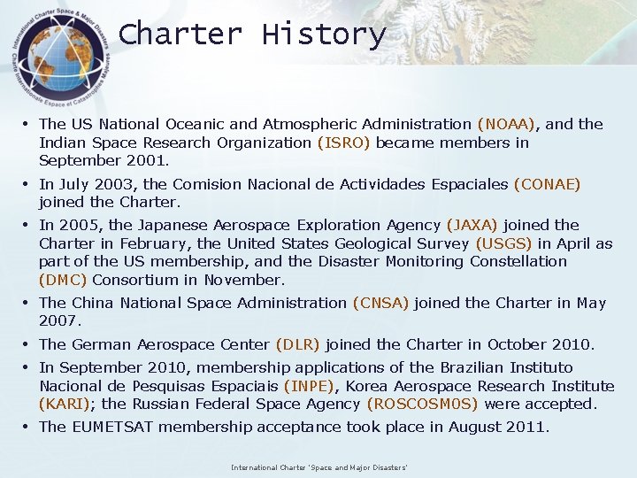 Charter History • The US National Oceanic and Atmospheric Administration (NOAA), and the Indian