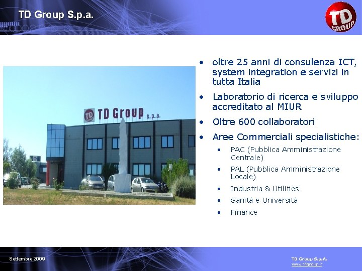 TD Group S. p. a. • oltre 25 anni di consulenza ICT, system integration